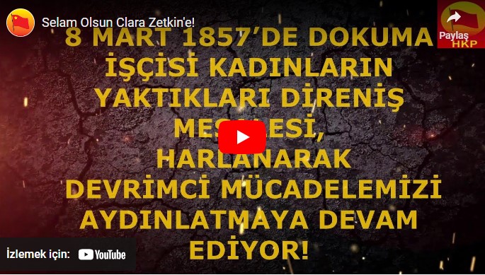 Selam Olsun Clara Zetkin’e!